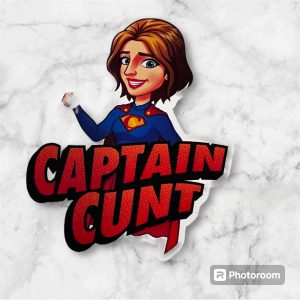 CAPTAIN CUNT STICKERS by KILLER GRAFFIX RATROD HOTROD FORD GM RACECAR
